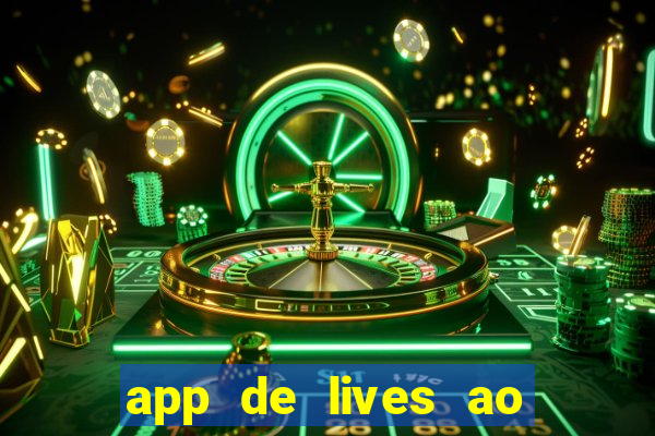 app de lives ao vivo 18